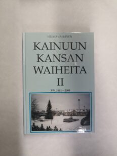 Kainuun kansan waiheita 2, vv. 1901-2000