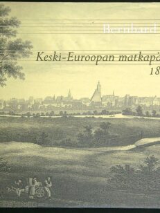 Keski-Euroopan matkapäiväkirjat 1803-1822