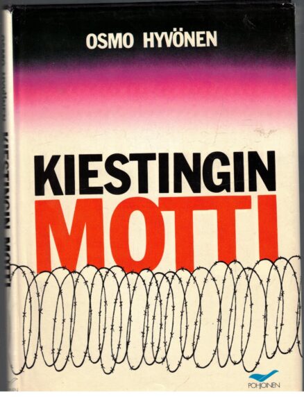 Kiestingin motti - Sota Vienan karjalassa kesällä 1941