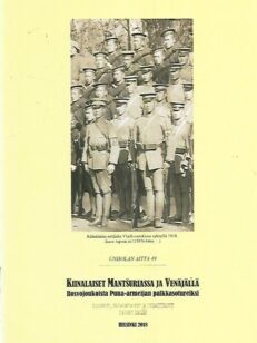 Kiinalaiset Mantsuriassa ja Venäjällä - Rosvojoukoista Puna-armeijan palkkasotureiksi