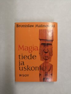 Magia, tiede ja uskonto - Sekä muita esseitä