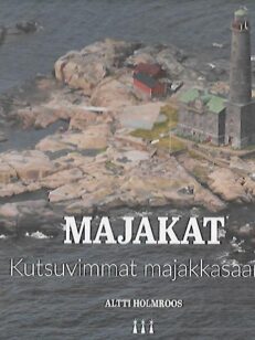 Majakat - Kutsuvimmat majakkasaaret