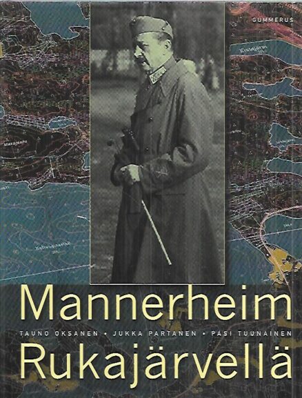 Mannerheim Rukajärvellä