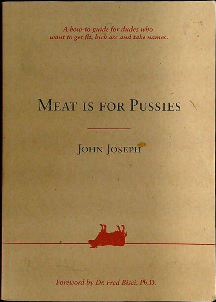 Meat Is for Pussies