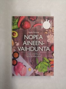 Nopea aineenvaihdunta - syö hyvin ja polta rasvaa