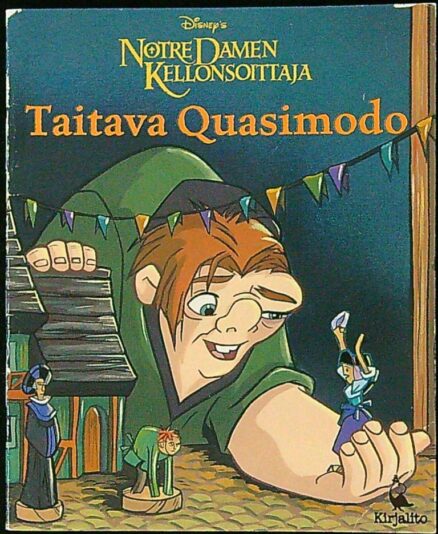 Notre Damen Kellonsoittaja - Taitava Quasimodo