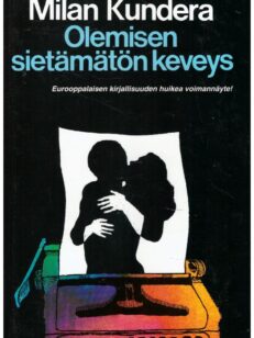 Olemisen sietämätön keveys