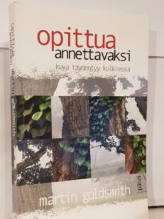 Opittua annettavaksi - kuva täydentyy kulkiessa