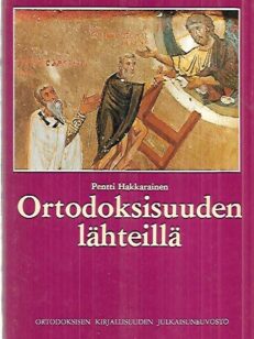 Ortodoksisuuden lähteillä