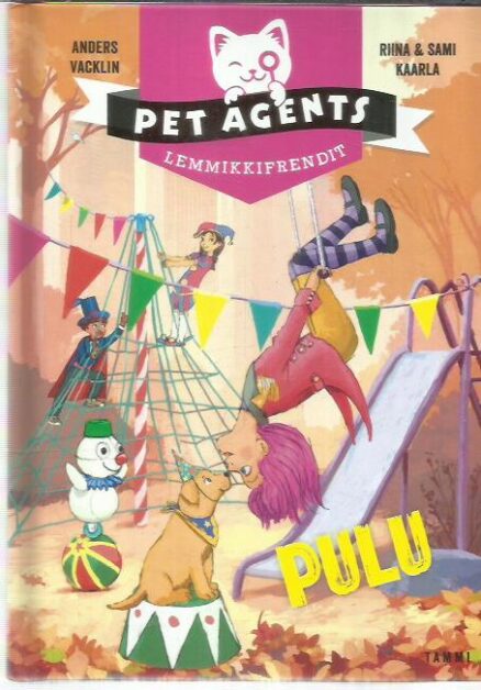 Pet Agents lemmikkifrendit - Pulu