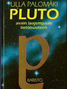 Pluto: Avain laajempaan tietoisuuteen