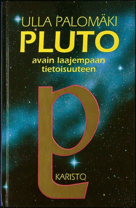 Pluto: Avain laajempaan tietoisuuteen