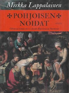 Pohjoisen noidat – Oikeus ja totuus 1600-luvun Ruotsissa ja Suomessa