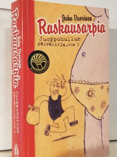 Raskausarpia - Juoppohullun päiväkirja 3