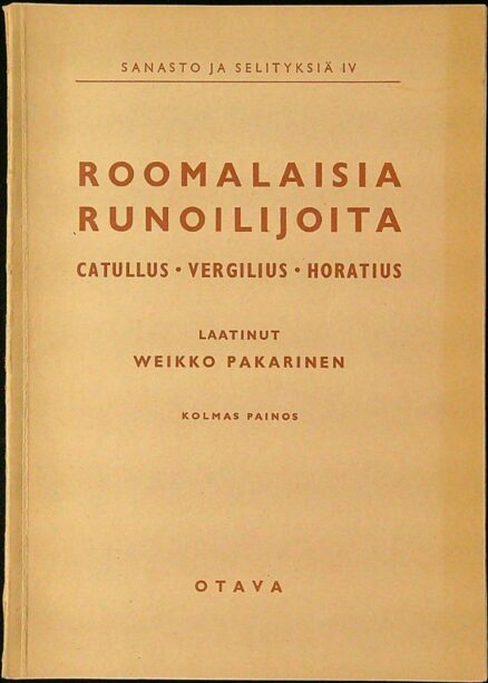 Roomalaisia runoilijoita: Catullus, Vergilius, Horatius