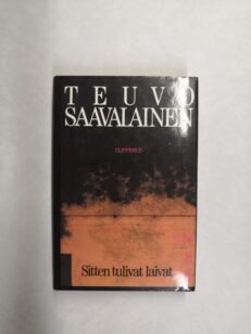 Sitten tulivat laivat