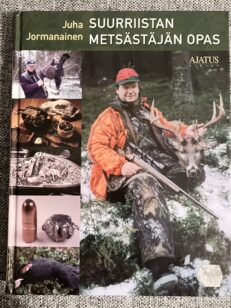 Suurriistan metsästäjän opas