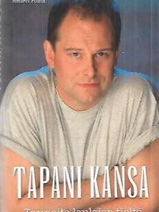 Tapani Kansa - Tarinoita laulajan tieltä