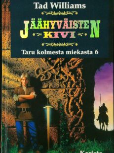 Taru kolmesta miekasta 6: Jäähyväisten kivi