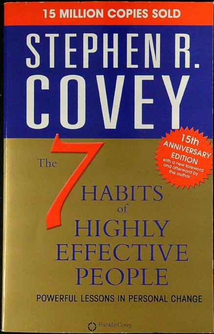 The 7 Habits of Highly Effective People