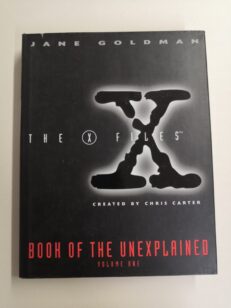 The X-Files: Book of the Unexplained, Volume One