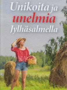 Unikoita ja unelmia Jylhänsalmella