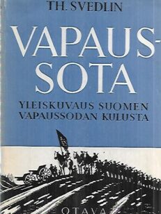 Vapaussota - Yleiskuvaus Suomen vapaussodan kulusta