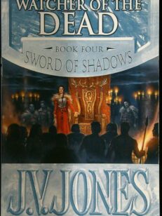 Watcher Of The Dead - Sword of Shadows Book Four