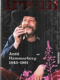 Yhdet vielä, Irwin - Antti Hammarberg 1943-1991