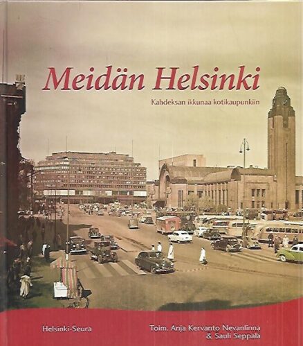 Meidän Helsinki - Kahdeksan ikkunaa kotikaupunkiin