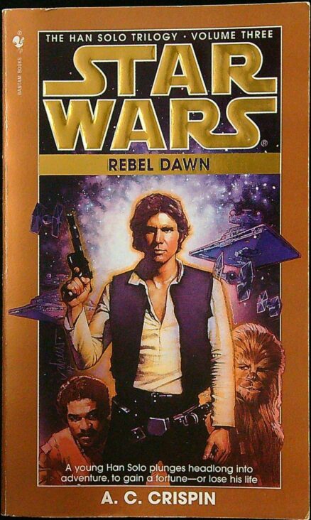 Rebel Dawn - Star Wars - The Han Solo Trilogy Volume Three