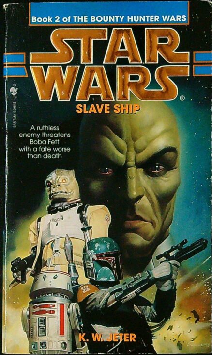 Slave Ship - The Bounty Hunter Wars Book 2 - Star Wars