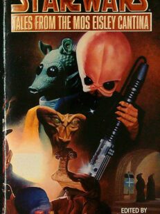 Tales From Mos Eisley Cantina - Star Wars