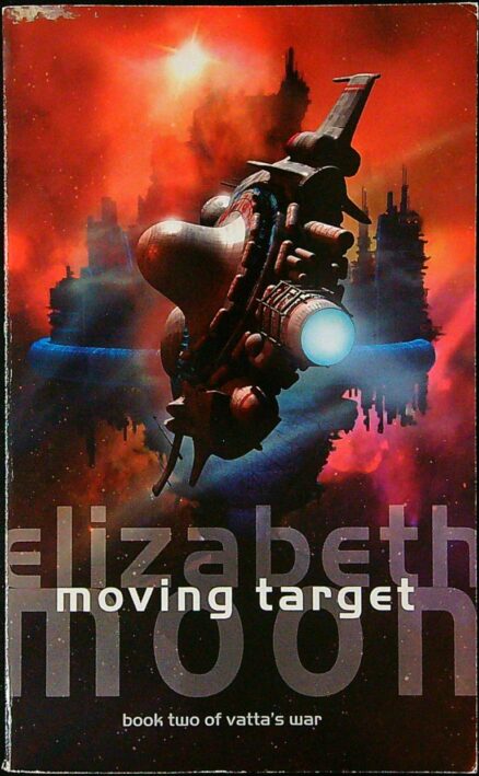 Moving Target - Vatta's War Book Two