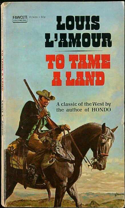 To Tame a Land