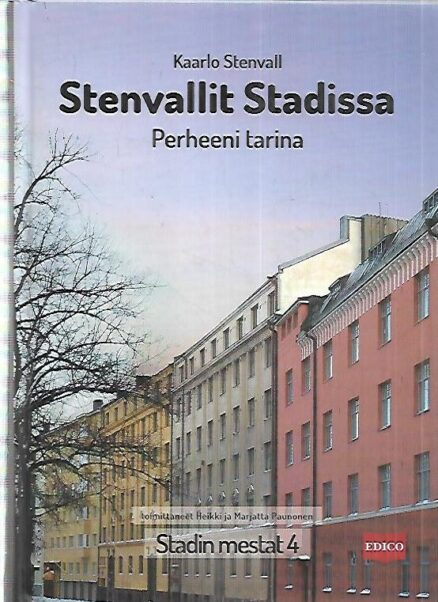 Stenvallit Stadissa - Perheeni tarina