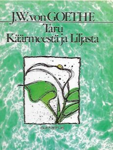 Taru Käärmeestä ja Liljasta