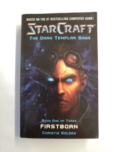 Starcraft – The Dark Templar Saga – Book One of Three: Firstborn