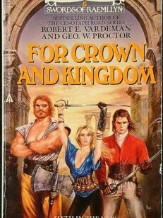 For Crown And Kingdom - Swords of Raemllyn 6