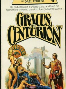 Gracus the Centurion - Slaves of The Empire 4