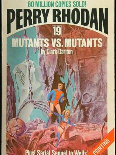 Perry Rhodan 19: Mutants vs. Mutants