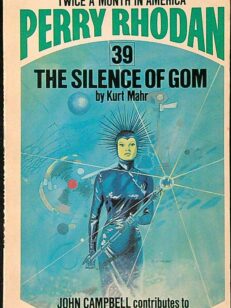 Perry Rhodan 39: The Silence of Gom