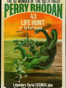 Perry Rhodan 43: Life Hunt