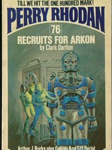 Perry Rhodan 76: Recruits For Arkon