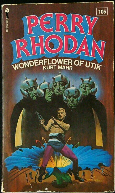 Perry Rhodan 105: Wonderflower of Utik