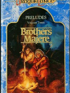 Brothers Majere - DragonLance Preludes Volume Three