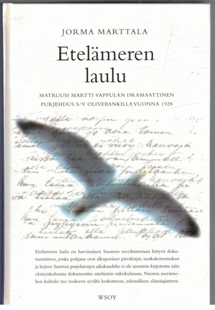 Etelämeren laulu - matruusi Martti Vappulan dramaattinen purjehdus S/V Olivebankilla vuonna 1928