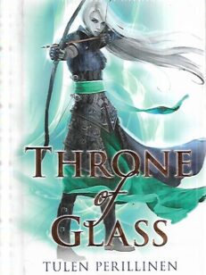 Throne of Glass - Tulen perillinen