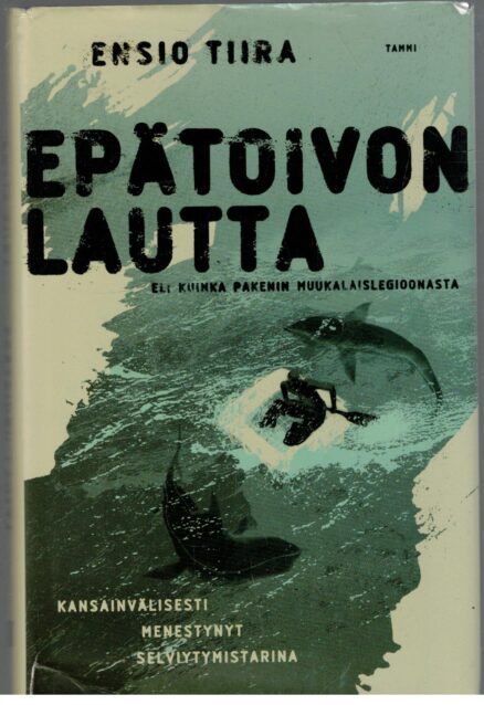 Epätoivon lautta - Eli kuinka pakenin muukalaislegioonasta