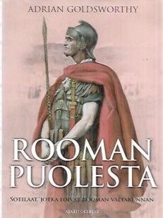 Rooman puolesta - Sotilaat, jotka loivat Rooman valtakunnan